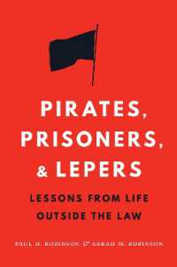 Pirates, Prisoners, and Lepers: Lessons from Life Outside the Law