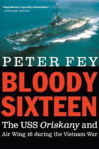 Bloody Sixteen : The USS Oriskany and Air Wing 16 during the Vietnam War