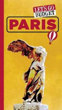 Let's Go Budget Paris : The Student Travel Guide （Second）