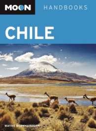 Moon Handbooks Chile : Including Easter Island (Moon Chile) （4TH）