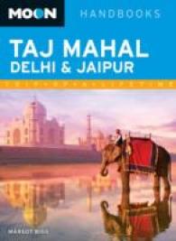Moon Handbooks Taj Mahal, Delhi & Jaipur (Moon Handbooks)