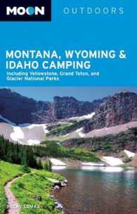Moon Outdoors Montana, Wyoming & Idaho Camping (Moon Outdoors Montana, Wyoming & Idaho Camping) （3TH）