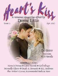 Heart's Kiss : A Romance Magazine: Subtitle: Featuring Deb Stover, M.L. Buchman, Mary Jo Putney, Laura Resnick and Many More (Heart's Kiss)