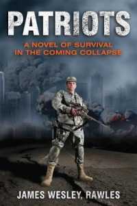 Patriots : A Novel of Survival in the Coming Collapse