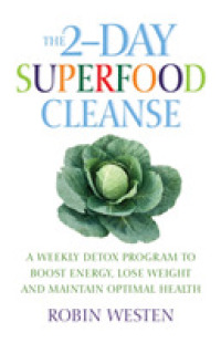 2-day Superfood Cleanse : A Weekly Detox Program to Boost Energy, Lose Weight and Maintain Optimal Health -- Paperback / softback