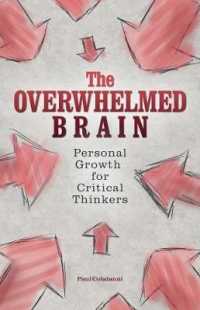 Overwhelmed Brain : Personal Growth for Critical Thinkers -- Paperback / softback