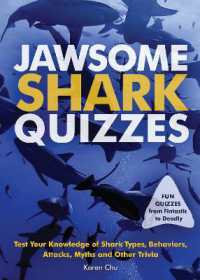 Jawsome Shark Quizzes : Test Your Knowledge of Shark Types, Behaviors, Attacks, Legends and Other Trivia