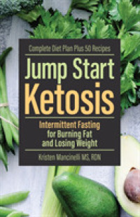 Jump Start Ketosis : Intermittent Fasting for Burning Fat and Losing Weight -- Paperback / softback