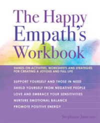 Happy Empath's Workbook : Hands-on Activities, Worksheets, and Strategies for Creating a Joyous and Full L -- Paperback / softback