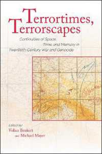 Terrortimes, Terrorscapes : Continuities of Space, Time, and Memory in Twentieth-Century War and Genocide