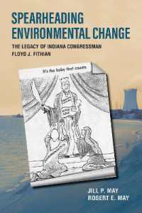 Spearheading Environmental Change : The Legacy of Indiana Congressman Floyd J. Fithian