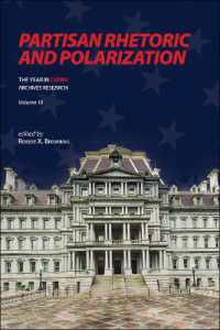 Partisan Rhetoric and Polarization : The Year in C-SPAN Archives Research, Volume 10 (The Year in C-span Archives Research)