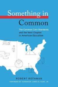 Something in Common : The Common Core Standards and the Next Chapter in American Education (Hel Impact Series)