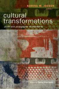 Cultural Transformations : Youth and Pedagogies of Possibility