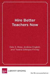 Hire Better Teachers Now : Using the Science of Selection to Find the Best Teachers for Your School (Harvard Education Letter Impact Series)