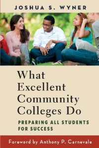 What Excellent Community Colleges Do : Preparing All Students for Success