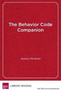 The Behavior Code Companion : Strategies, Tools, Andinterventions for Supporting Students with Anxiety-Related and Oppositional Behaviors