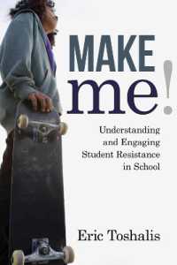 Make Me! : Understanding and Engaging Student Resistance in School (Youth Development and Education)