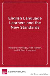 English Language Learners and the New Standards : Developing Language， Content Knowledge， and Analytical Practices in the Classroom