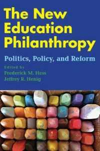 The New Education Philanthropy : Politics, Policy, and Reform (Educational Innovations Series)