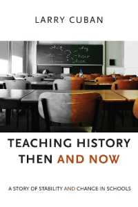 Teaching History Then and Now : A Story of Stability and Change in Schools