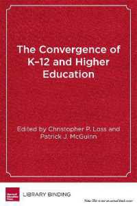 The Convergence of K-12 and Higher Education : Policies and Programs in a Changing Era (Educational Innovations Series)