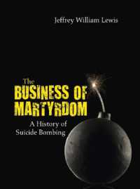 The Business of Martyrdom : A History of Suicide Bombing