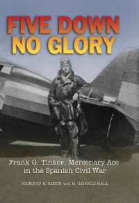 Five Down, No Glory : Frank G. Tinker, Mercenary Ace in the Spanish Civil War