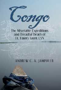 Congo : The Miserable Expeditions and Dreadful Death of Lt. Emory Taunt, USN