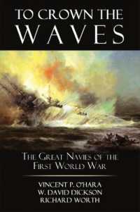 To Crown the Waves : The Great Navies of the First World War