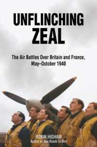 Unflinching Zeal : The Air Battles over France and Britain, May-October 1940