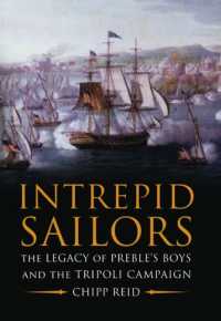 Intrepid Sailors : The Legacy of Preble's Boys and the Tripoli Campaign