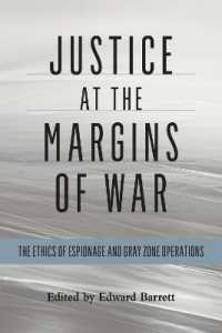 Justice at the Margins of War : The Ethics of Espionage and Gray Zone Operations