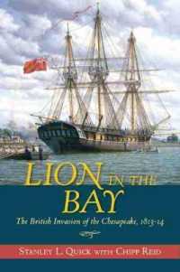 Lion in the Bay : The British Invasion of the Chesapeake 1813-14