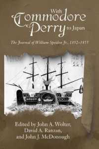 With Commodore Perry to Japan : The Journal of William Speiden Jr., 1852-1855 (New Perspectives in Maritime History and Nautical Archaeology)