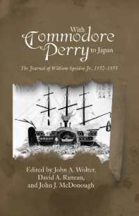 With Commodore Perry to Japan : The Journal of William Speiden Jr., 1852-1855 (New Perspectives in Maritime History and Nautical Archaeology)