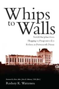 Whips to Walls : Naval Discipline from Flogging to Progressive Era Reform at Portsmouth Prison