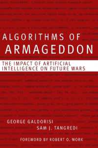 Algorithms of Armageddon : The Impact of Artificial Intelligence on Future Wars