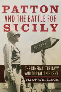 Patton and the Battle for Sicily : The General, the Navy, and Operation Husky