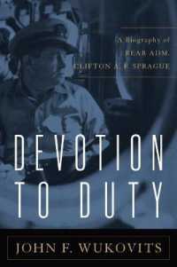 Devotion to Duty : A Biography of Admiral Clifton A. F. Sprague