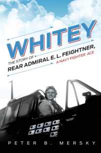 Whitey : The Story of Rear Admiral E. L. Feightner, a Naval Fighter Ace