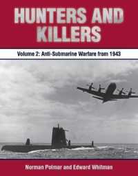 Hunters and Killers, Volume 2 : Anti-Submarine Warfare from 1943