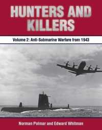Hunters and Killers : Volume 2: Anti-Submarine Warfare from 1943
