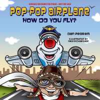 Pop-Pop Airplane, How Do You Fly? (Adventures of Pop-pop Airplane, 1)