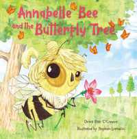 Annabelle Bee and the Butterfly Tree (Adventures of Annabelle Bee and Benjamin Butterfly)