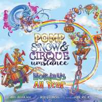 Holidays All Year with Pomp, Snow, and Cirqueumstance (Pomp, Snow, and Cirqueumstance)