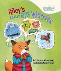 Riley's Really Big Worries (The Ecselent Adventures of Hemmy and Shemmy)