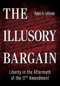 The Illusory Bargain : Liberty in the Aftermath of the 17th Amendment