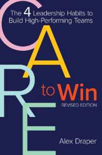 Care to Win : The 4 Leadership Habits to Build High-Performing Teams （Revised）