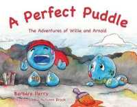 A Perfect Puddle (Adventures of Willie and Arnold)